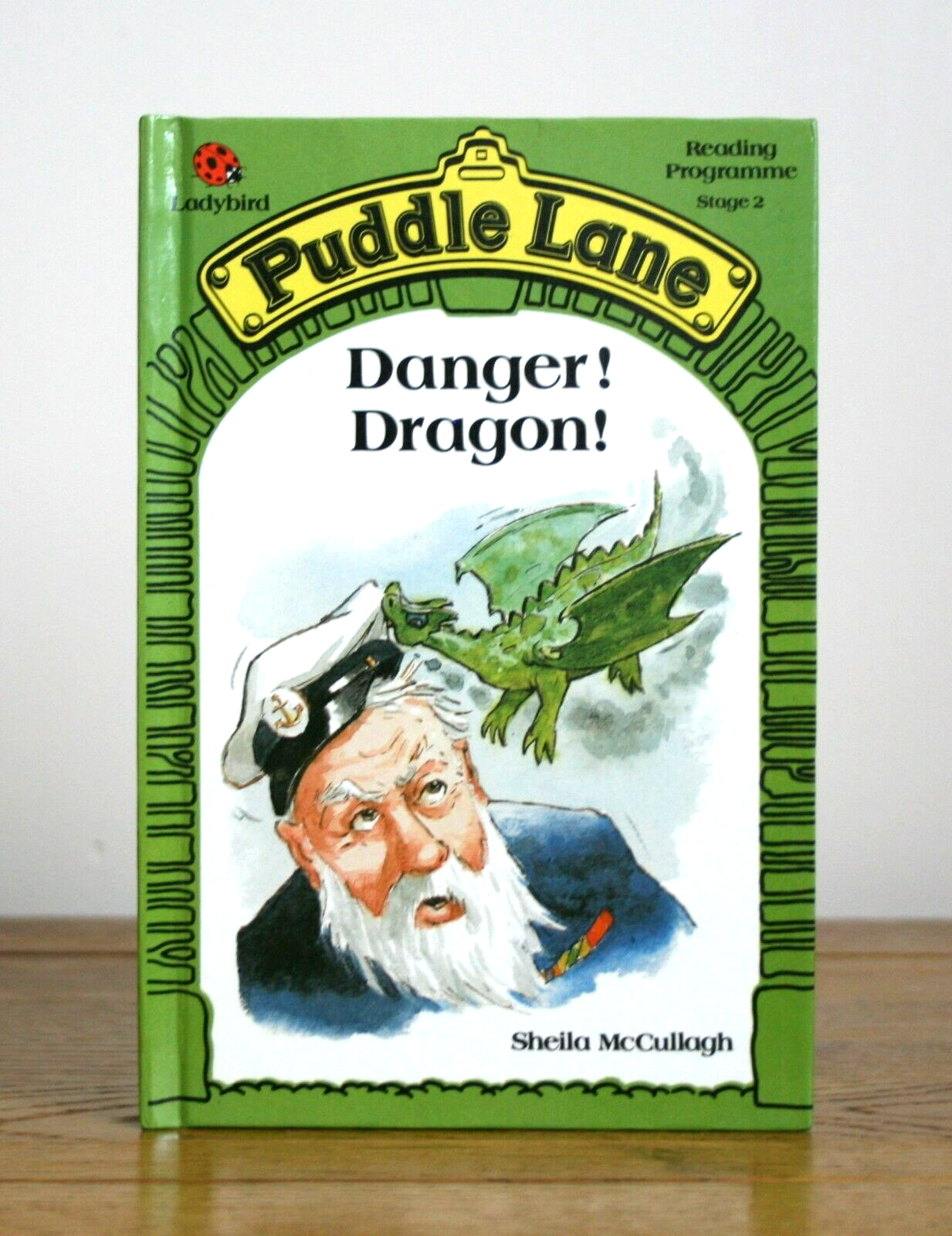 Danger! Dragon! by Sheila McCullagh (Ladybird Puddle Lane 1987 hardcover)