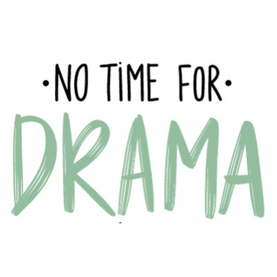 Bügelbild - Plott - Sprüche - No time for DRAMA 10cm x 6cm - DTF Transfer - DIY 