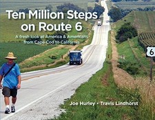Ten Million Steps on Route 6 by Joe Hurley (2014-05-03)