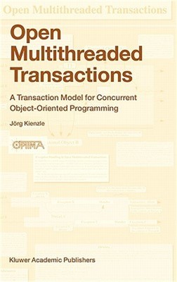 Open Multithreaded Transactions: A Transaction Model for Concurrent Object-Orien