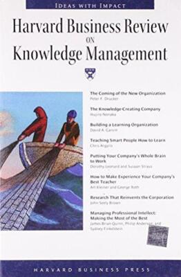 Harvard Business Review on Knowledge Management: The Definitive Resource for Pro