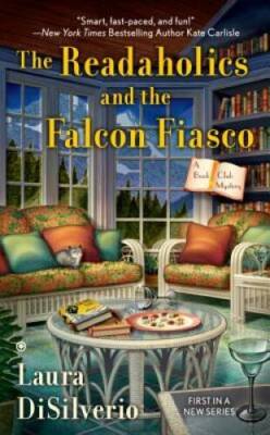 The Readaholics and the Falcon Fiasco: A Book Club Mystery - VERY GOOD