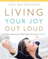 Joy Bazemore | Living Your Joy Out Loud | Taschenbuch | Englisch (2015)