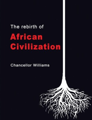 The Rebirth Of African Civilization