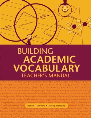 Building Academic Vocabulary: Teacher s Manual (Professional Development)