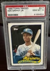 1989 KEN GRIFFEY JR TOPPS TRADED ROOKIE PSA 10  MARINERS HOF 50-50? (604)