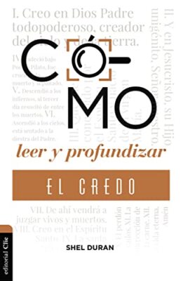 COMO LEER Y PROFUNDIZAR EN  EL CREDO QUE CONFESAMOS 