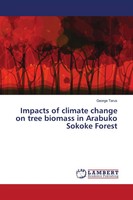 George Tarus | Impacts Of Climate Change On Tree Biomass In Arabuko Sokoke...
