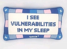 Furbish ‘I See Vulnerabilities In My Sleep’8" x 14" Rectangle Needlepoint Pillow