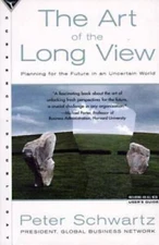 The Art of the Long View: Planning for the Future in an Uncertain World - GOOD