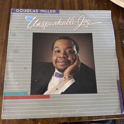 DOUGLAS MILLER Unspeakable Joy ORIGINAL 1985 LP Gospel Vinyl