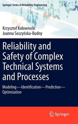 Koowrocki - Reliability and Safety of Complex Technical Systems and P - X555z