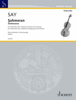Say, Fazil - Shahmeran op. 85 (2022) - für Violoncello und Orchester