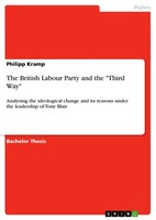 "The British Labour Party And The \"Third Way\" (Buch)"