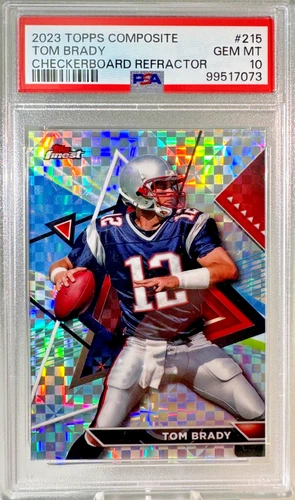 Tom Brady 2023 Topps Composite Finest #215 *Checkerboard Refractor* GOAT PSA 10