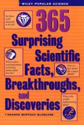 365 Surprising Scientific Facts, Breakthroughs, and Discoveries (Wiley Po - GOOD