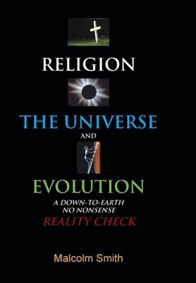 Smith - Religion the Universe and Evolution  A Down-To-Earth No Nons - X555z