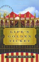 Brendon Burchard - Life's Golden Ticket An Inspriational Novel - - G245Z