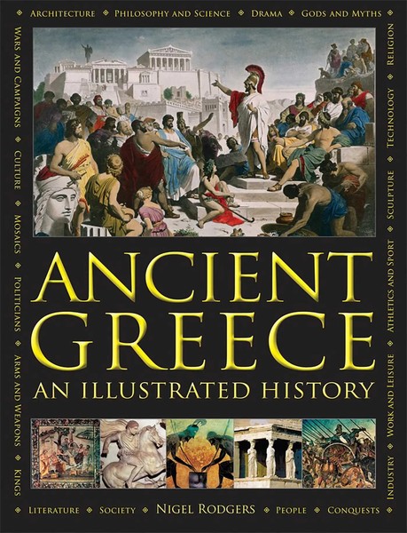 Nigel Rodgers | Ancient Greece: An Illustrated History | Buch | Englisch (2017)-image