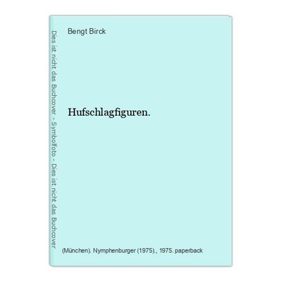 Hufschlagfiguren. Birck, Bengt: