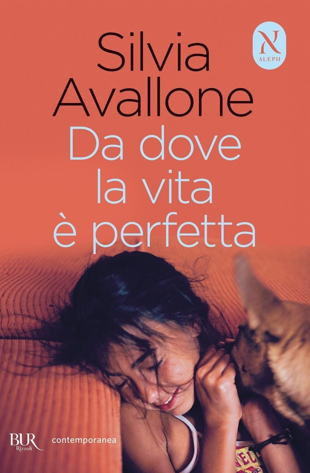 Da dove la vita è perfetta [Paperback] [Jan 09, 2024] Avallone, Silvia - Immagine 3