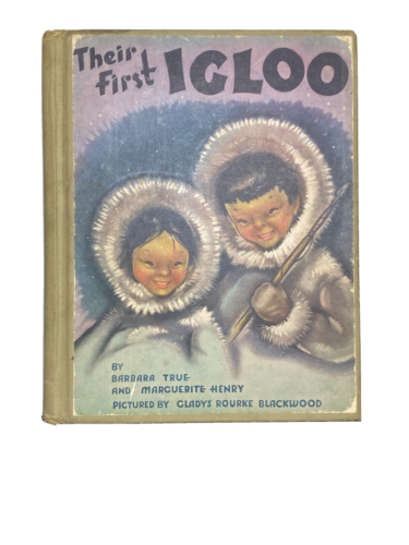Their first Igloo On Baffin Island Barbara True Henry Children's book First 1943 - Afbeelding 1 van 15