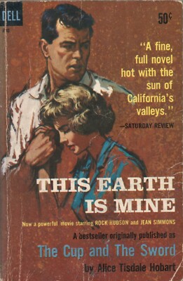 This Earth Is Mine Alice Tisdale Hobart, 1st DELL Edition Paperback, May 1959