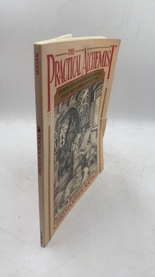 The Practical Alchemist: Showing the way an ordinary house cat may be transfo...