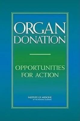 Organ Donation | Opportunities for Action | Institute Of Medicine (u. a.) | Buch