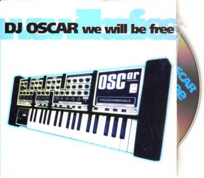 DJ Oscar - We Will Be Free - CDS - 1997 - Trance 2TR Card Bertrand De Carey