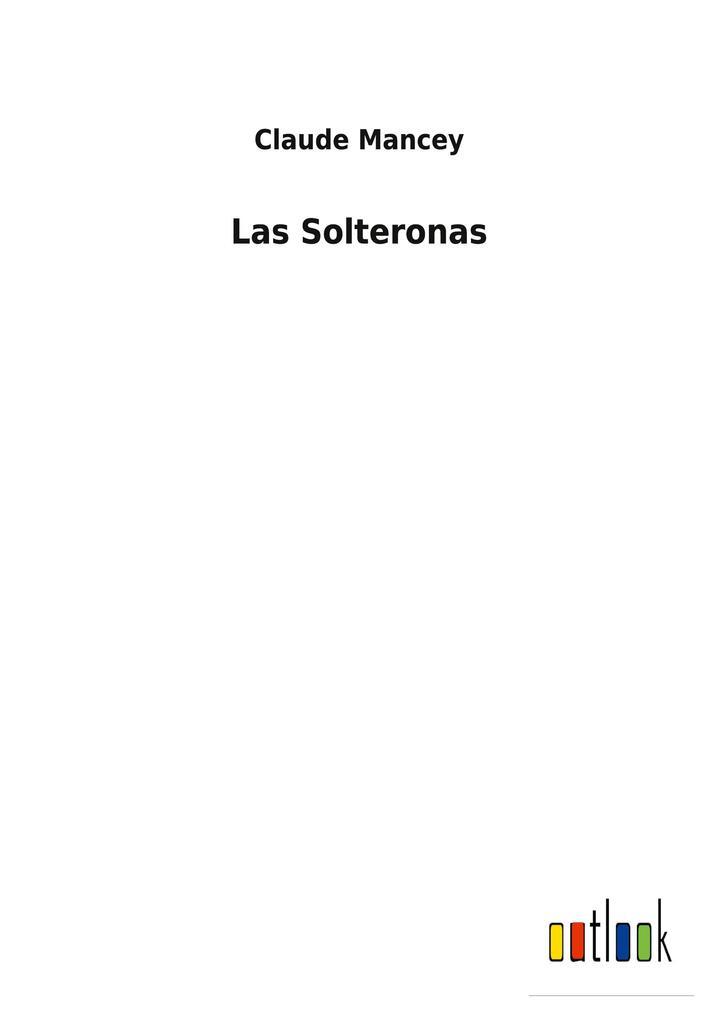 Thumbnail - Las Solteronas | Claude Mancey | Spanisch