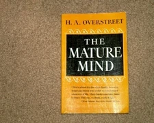THE MATURE MIND (NORTON LIBRARY) By Harry Allen Overstreet