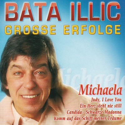 Bata Illic - Michaela - Great Successes DCD #2058656
