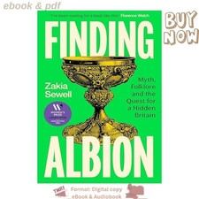 Finding Albion: Myth, Folklore and the Quest for , Zakia