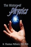 The History Of Physics H. Thomas Milhorn (U. A.) Taschenbuch Englisch 2008