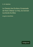 Le Chemin Des ÉColiers Promenade De Paris À Marly-Le-Roy, En Suivant Les Bords