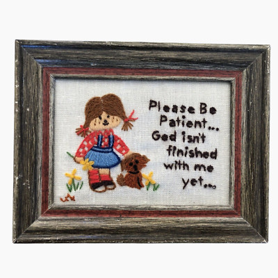 1977 Handmade Crewel Needlepoint Wooden Frame God Isn't Finished With Me Yet