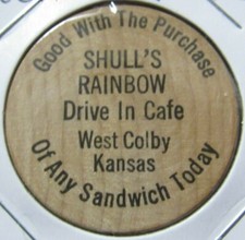Vintage Shull's Rainbow Drive-In West Colby, KS Wooden Nickel - Token Kansas 
