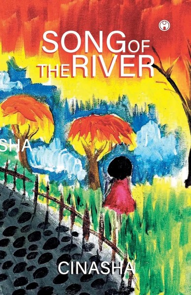 Cinasha | Song Of The River | Taschenbuch | Englisch (2020) | Insight Publica-image