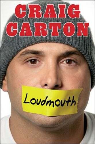 Loudmouth: Tales (and Fantasies) of Sports, Sex, and Salvation from Behind the