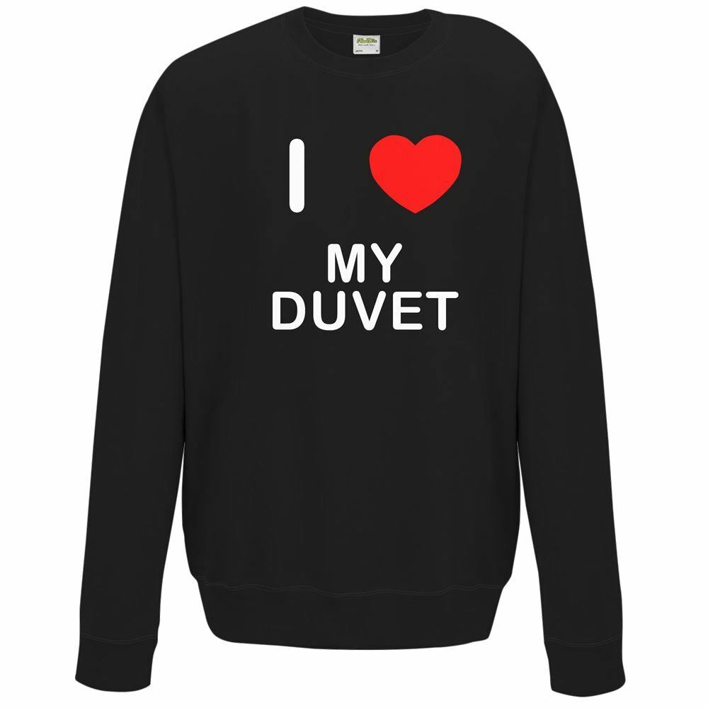 My Duvet I Love Sweater Pullover Adult Crew Neck Long Sleeved Sweatshirt