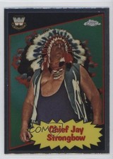 2025 Topps Chrome WWE 1985 Topps Legends Chief Jay Strongbow #85TL-CS 1g2u