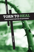 Torn to Heal: God's Good Purpose in Suffering by Mike Leake (English) Paperback 