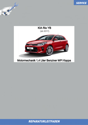 KIA Rio YB (17 >) Reparaturanleitung Motor 1,4 L Benziner MPI Kappa
