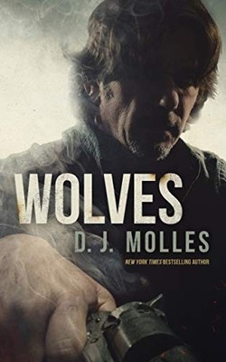 WOLVES By D. J. Molles **BRAND NEW**