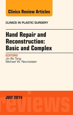Hand Repair and Reconstruction: Basic and Complex, An I -  NEW Jin Bo Tang 2014