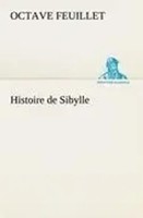 Octave Feuillet | Histoire De Sibylle | Taschenbuch | FranzöSisch (2012)