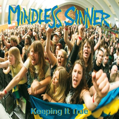 MINDLESS SINNER - KEEPING IT TRUE   CD NEW+
