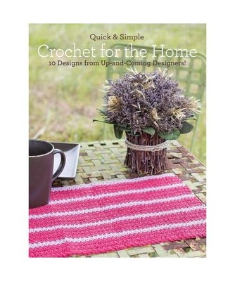 Quick and Simple Crochet for the Home