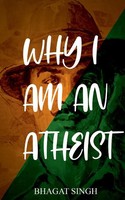 Why I Am An Atheist | Bhagat Singh | Taschenbuch | Kartoniert / Broschiert